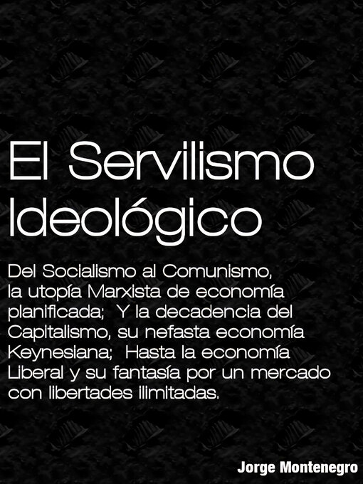 Title details for El Servilismo Ideológico by Jorge A. Montenegro - Available